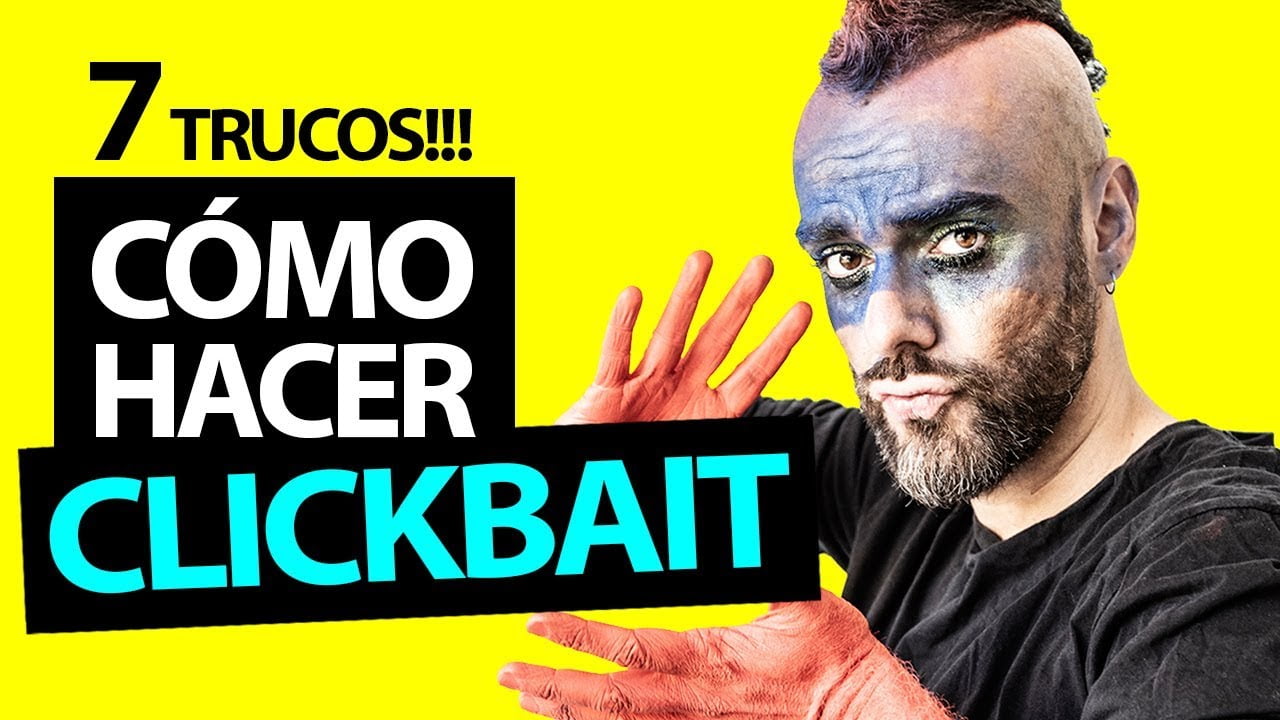 Cómo hacer Clickbait en Youtube 7 Trucos que NO CONOCES Romualdfons