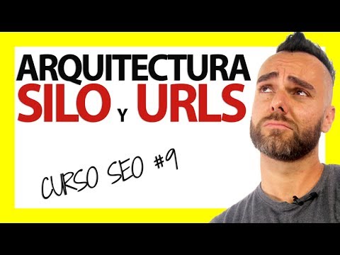Arquitectura SILO y lógica de URLS - Curso SEO #9