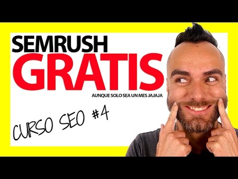 SEMRUSH GRATIS para posicionar tu web 🔥🔥 - Curso SEO #4