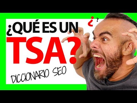 ¿Qué es un TSA?