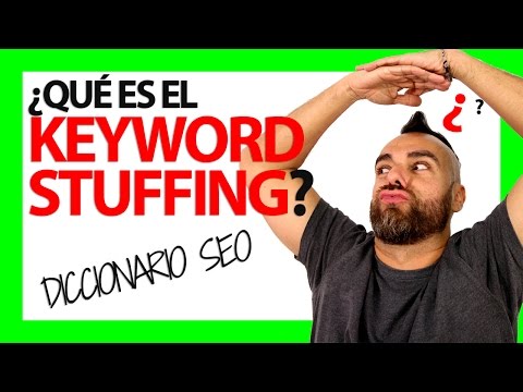 ¿Qué es el KEYWORD STUFFING?