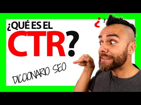 ¿Qué es el CTR?