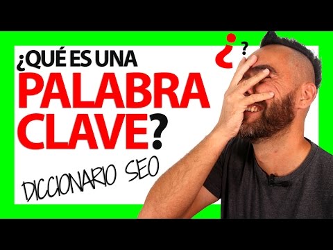 ¿Qué es una PALABRA CLAVE?