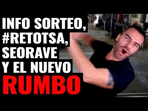 SORTEO + #RETOTSA + SEORAVE + NUEVO RUMBO DEL CANAL!!! - VLOG 004