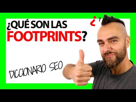 ¿Qué son las FOOTPRINTS de Google?