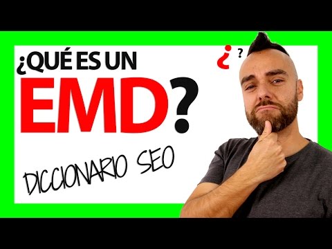 ¿Qué es un EMD o EXACT MATCH DOMAIN?